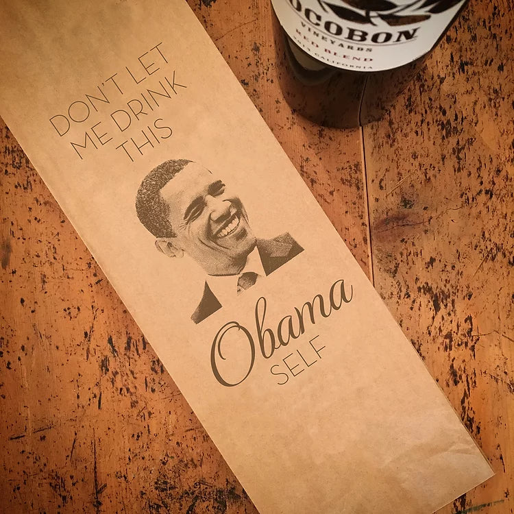 Vinpåse "Don't let me drink this OBAMA self"