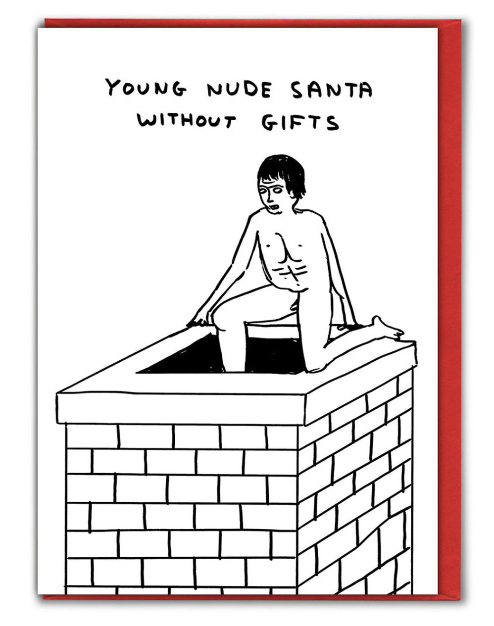 Julkort av engelske konstnären David Shrigley. Naken man som klättrar ner i en skorsten. Text "Young nude santa without gifts"