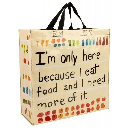 Shoppingväska "I'm only here because I eat food and need more of it"