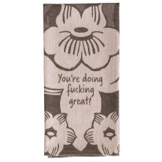 Kökshandduk "You're doing fucking great!"